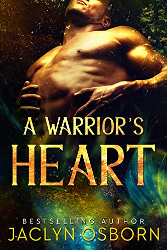 Cover of A Warrior's Heart by Jaclyn Osborn