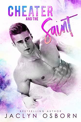 Cover of Cheater and the Saint by Jaclyn Osborn
