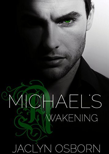 Cover of Michael's Awakening by Jaclyn Osborn