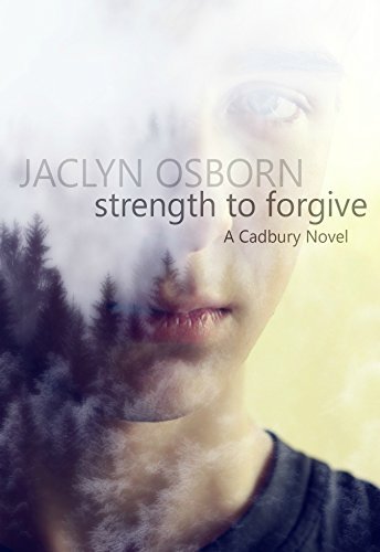 Cover of Strength to Forgive by Jaclyn Osborn