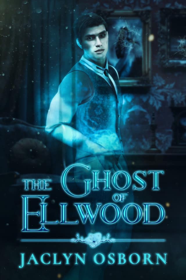 Cover of The Ghost of Ellwood by Jaclyn Osborn