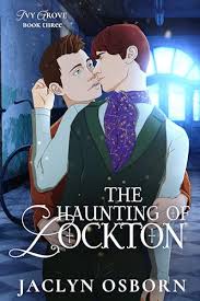 Cover of The Haunting of Lockton by Jaclyn Osborn